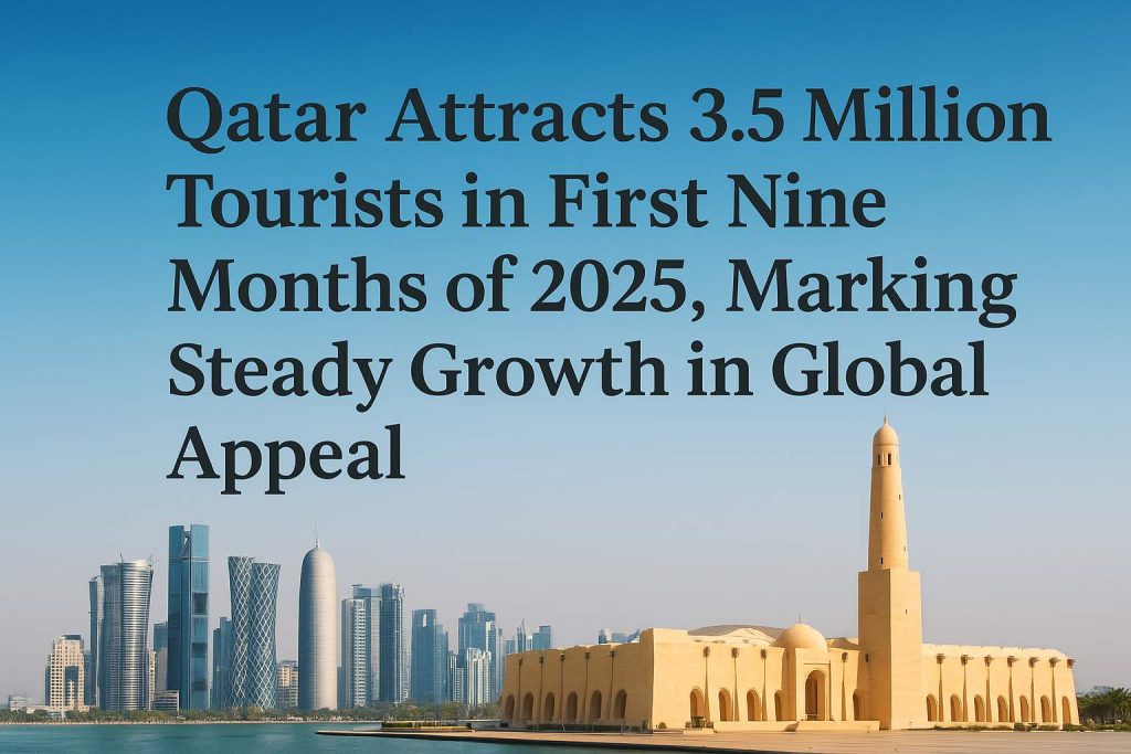 qatar-attracts-35-million-visitors-in-first-9-months-of-2025